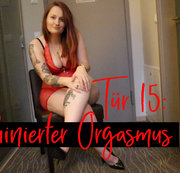 machtfertig - Tür 15: Ruinierter Orgasmus