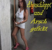 naturalchris - Abgeschleppt und Arschgefickt