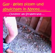 schwanzspiel - Gay Outdoor - wichsen und pissen in Nylons