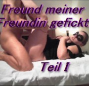 sexy-fick-maus - Freund meiner Freundin gefickt - Teil I